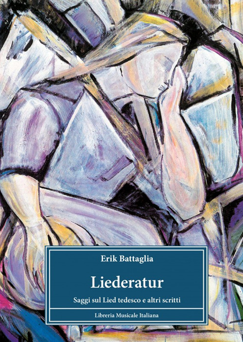 Liederatur. Saggi sul Lied tedesco e altri scritti