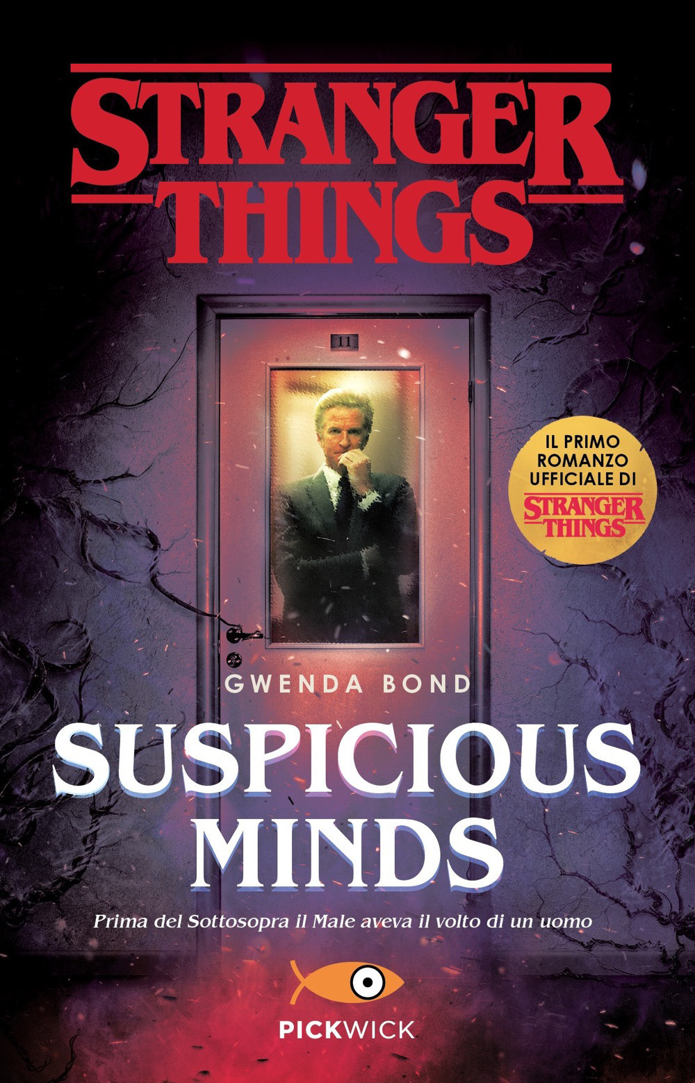 Suspicious Minds. Il primo romanzo ufficiale di Stranger Things