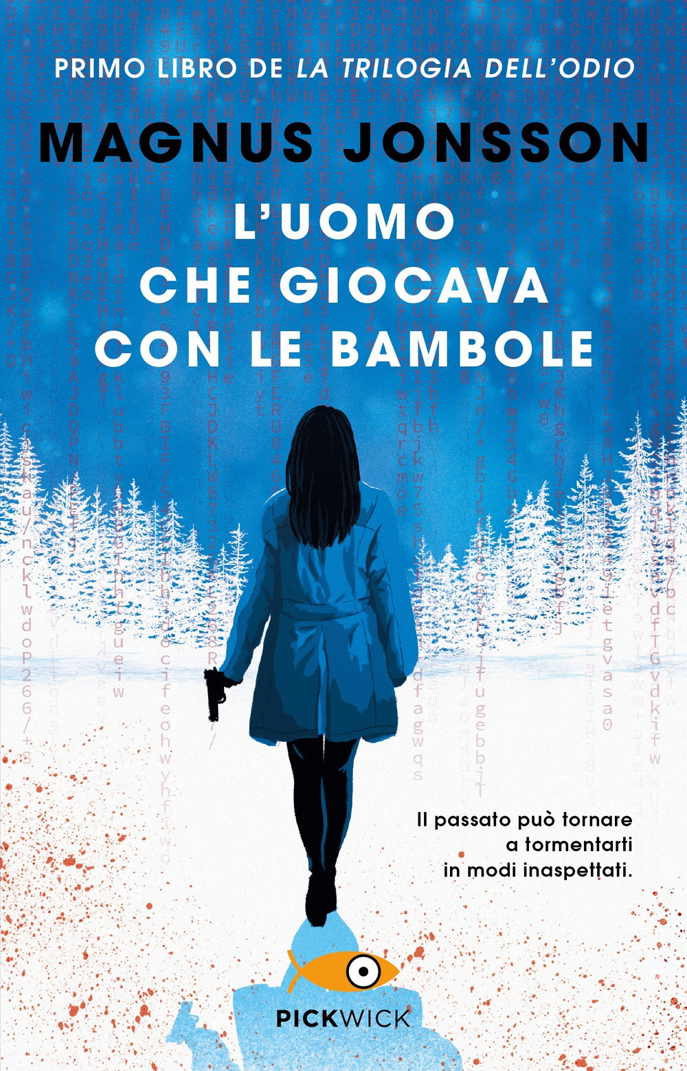 L'uomo che giocava con le bambole. La trilogia dell'odio. Vol. 1