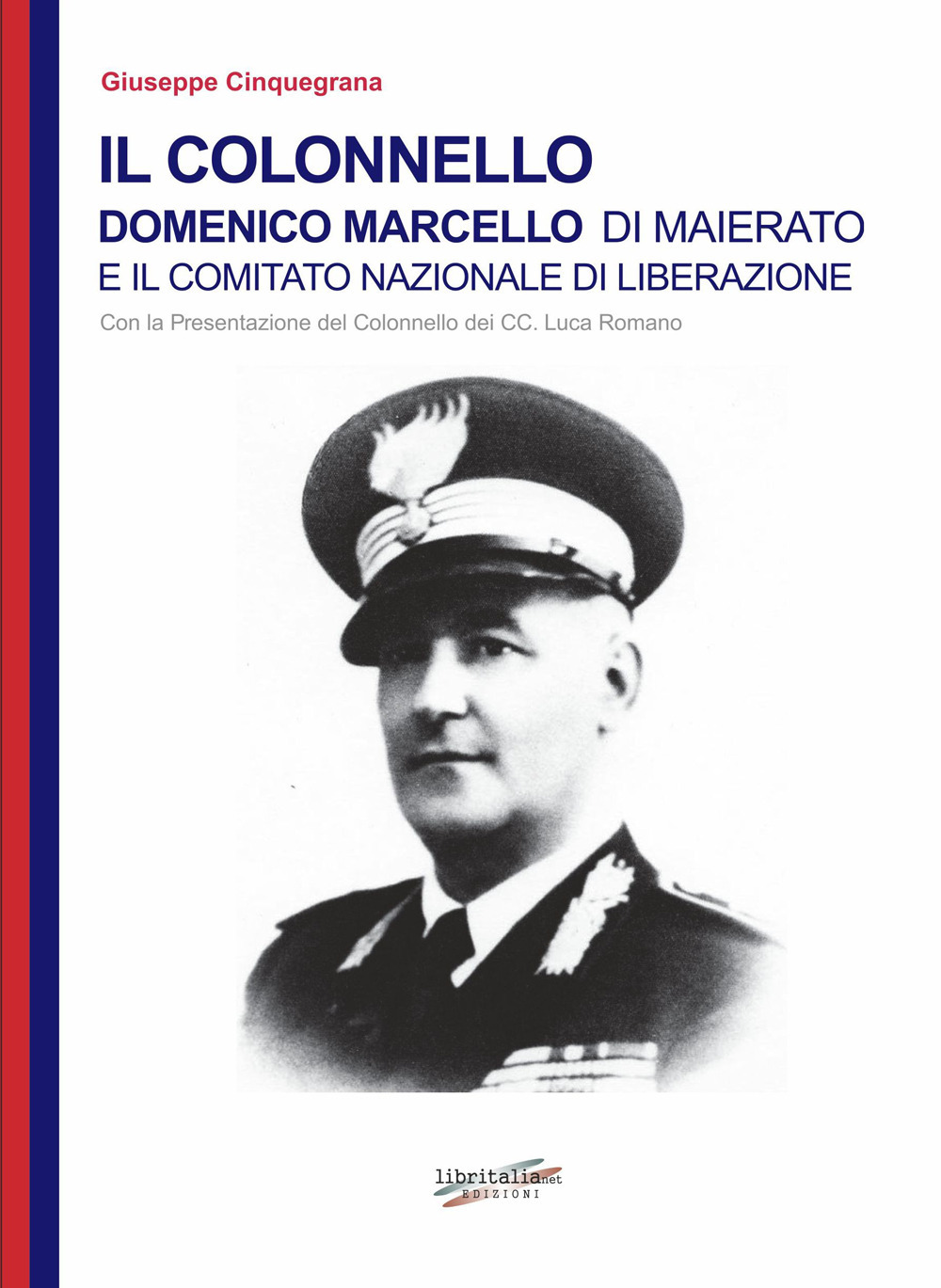 Il colonnello Domenico Marcello di Maierato e il Comitato Nazionale di Liberazione