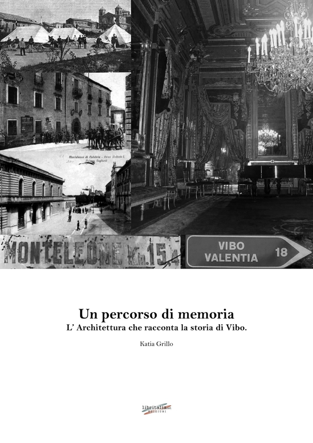 Un percorso di memoria. L'architettura che racconta la storia di Vibo