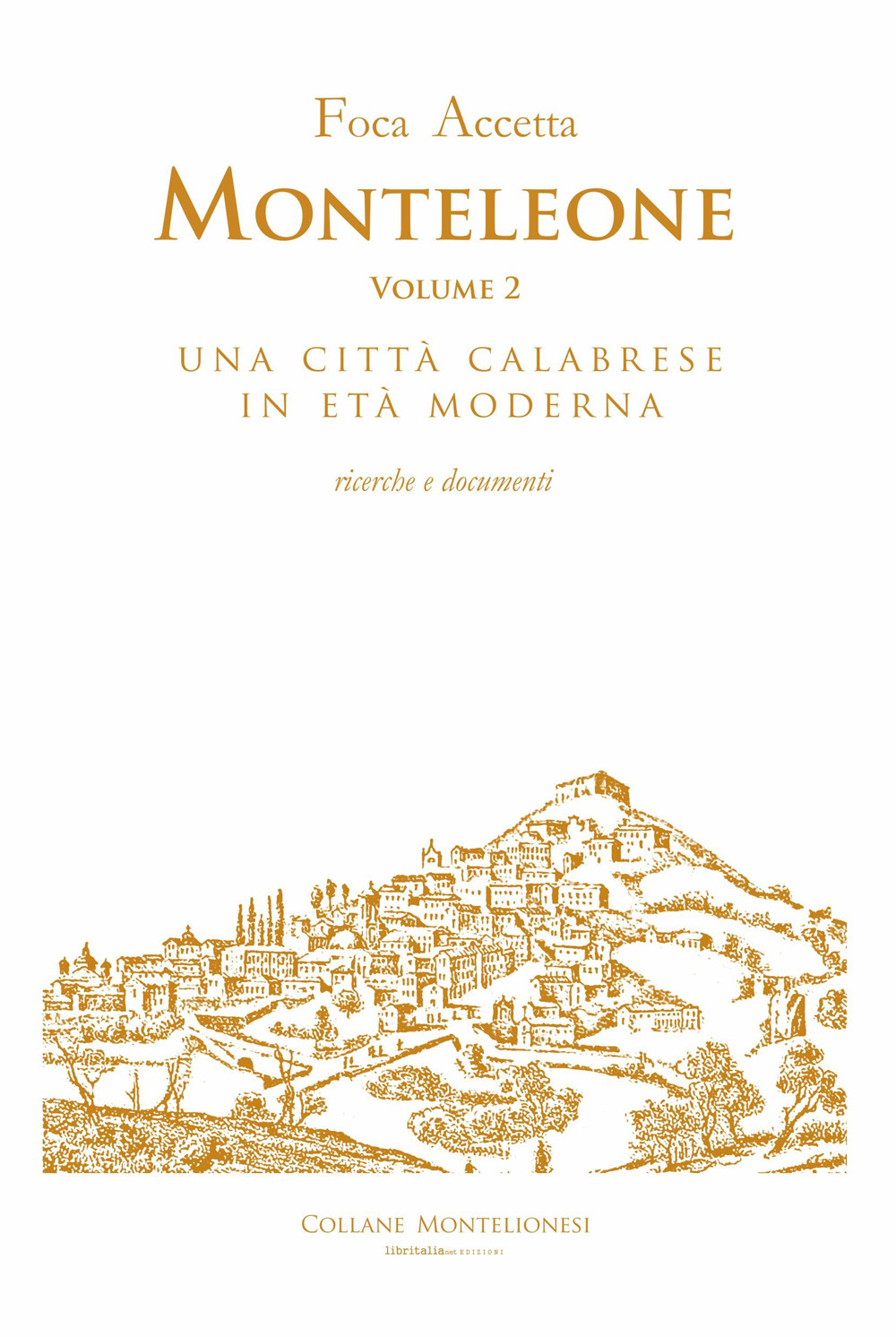 Monteleone. Vol. 2