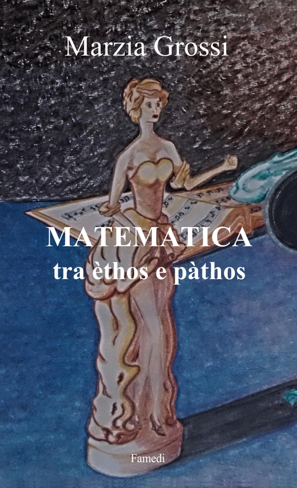 Matematica, tra èthos e pàthos