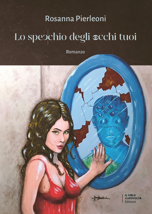 Lo specchio degli occhi tuoi