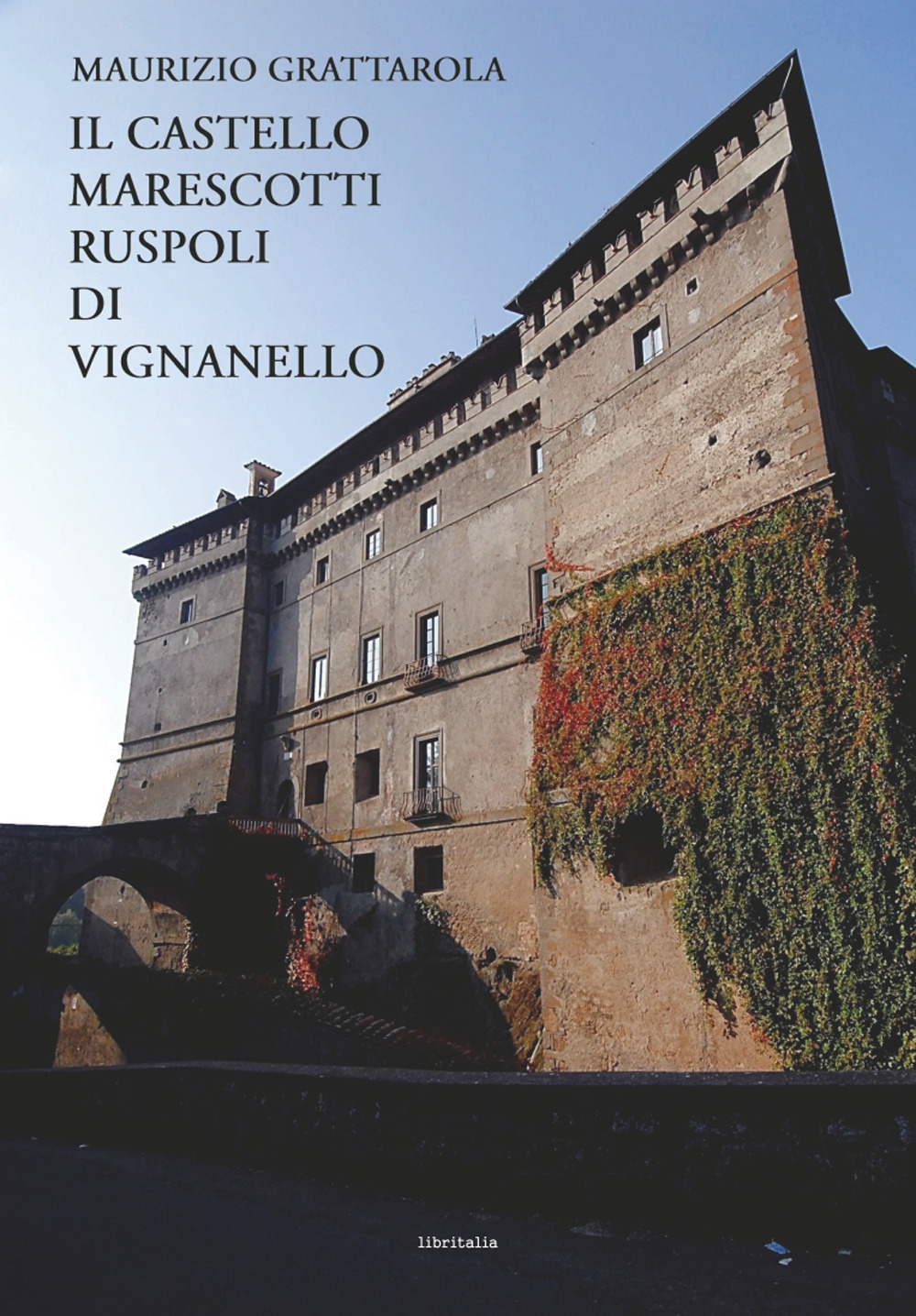 Il castello Marescotti Ruspoli di Vignanello