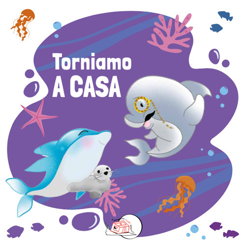 Torniamo a casa. Ediz. illustrata