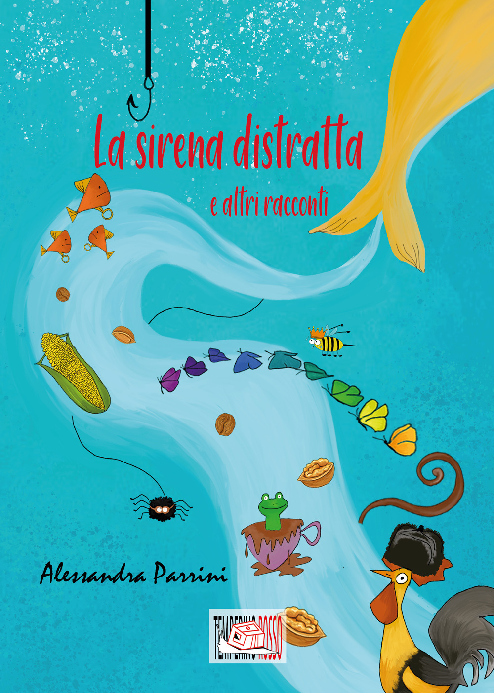 La sirena distratta. E altri racconti