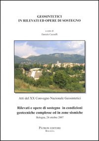 Geosintetici in rilevati ed opere di sostegno. Atti del 20° Convegno nazionale geosintetici