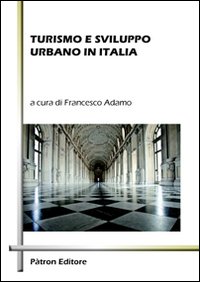 Turismo e sviluppo urbano in Italia