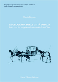 La geografia delle città d'Italia. Resoconti dei viaggiatori francesi del Grand Tour