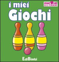 I miei giochi. Ediz. illustrata