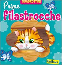 Prime filastrocche. Ediz. illustrata