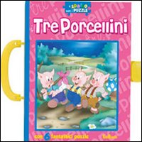 I tre porcellini. A spasso con i puzzle. Libro puzzle. Ediz. illustrata