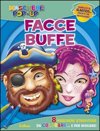 Facce buffe. Maschere pop-up. Ediz. illustrata. Con gadget