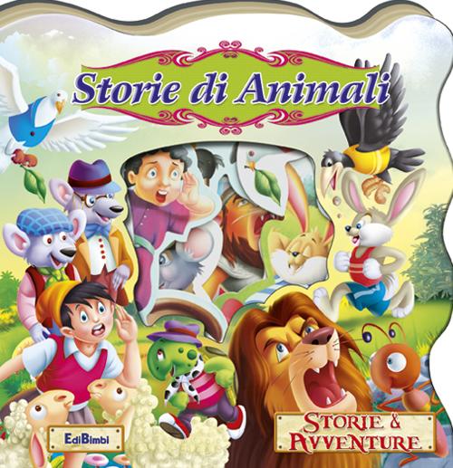 Storie di animali. Storie & avventure. Ediz. illustrata