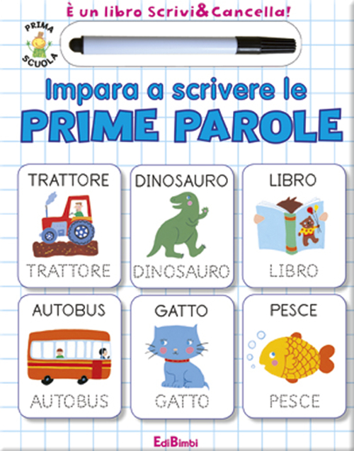 Impara a scrivere le prime parole. Ediz. illustrata. Con gadget