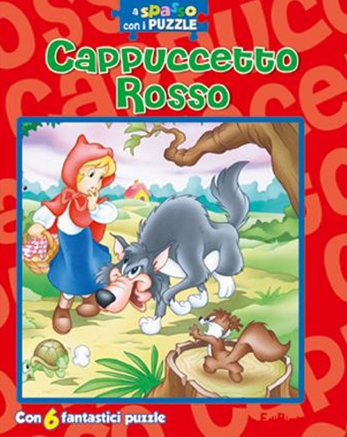 Cappuccetto Rosso. A spasso con i puzzle. Libro puzzle. Ediz. illustrata