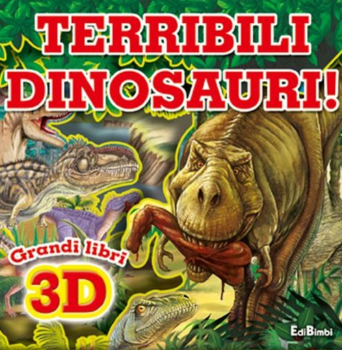 Terribili dinosauri. Osserva & gioca. Ediz. illustrata