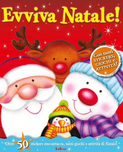 Evviva Natale! Con adesivi. Ediz. illustrata