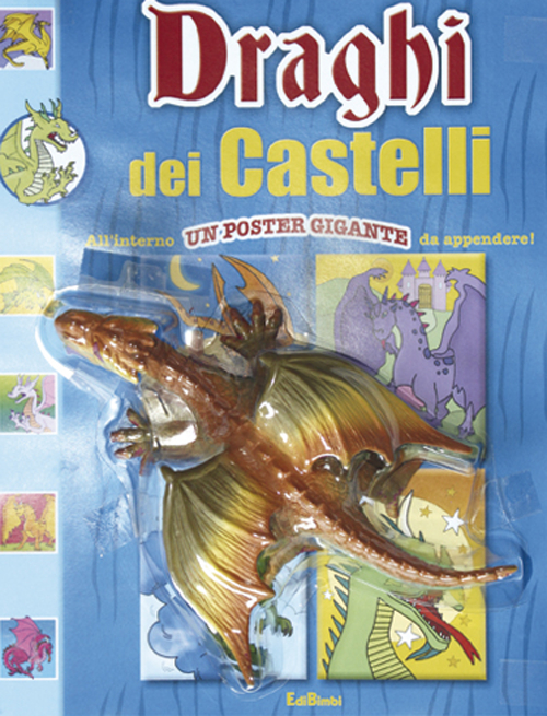 Draghi dei castelli. Leggi colora e gioca. Ediz. illustrata. Con Poster