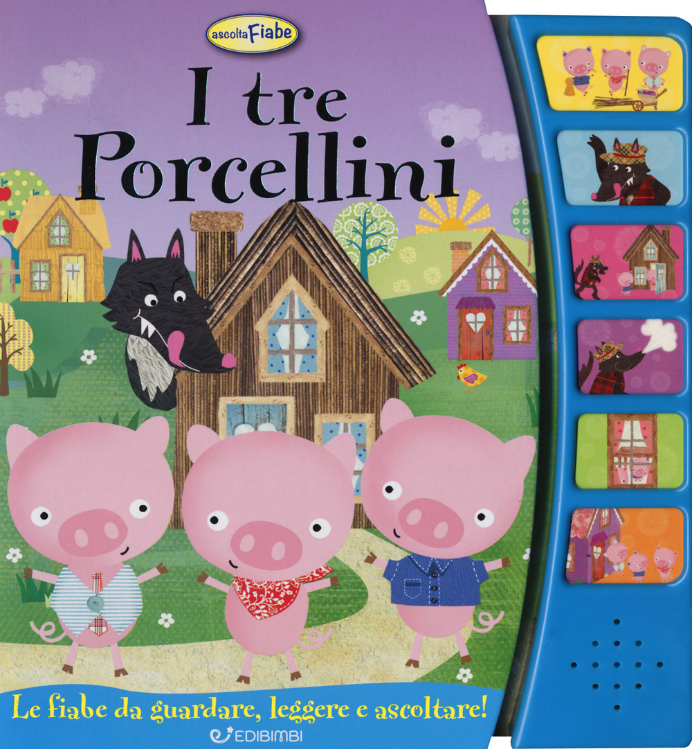 I tre porcellini. Libro sonoro. Ediz. a colori