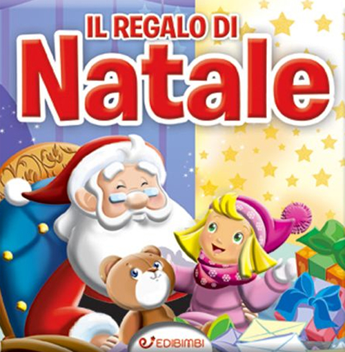 Il regalo di Natale. Ediz. illustrata