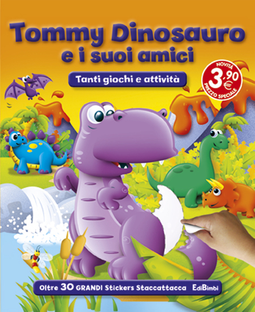 Tommy Dinosauro e i suoi amici. Con adesivi. Ediz. illustrata