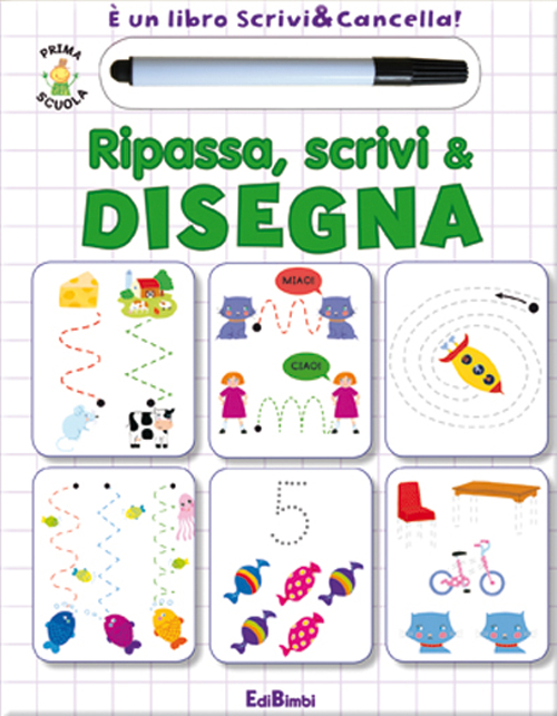 Ripassa, scrivi & disegna. Prima scuola. Libri didattici. Ediz. illustrata. Con gadget