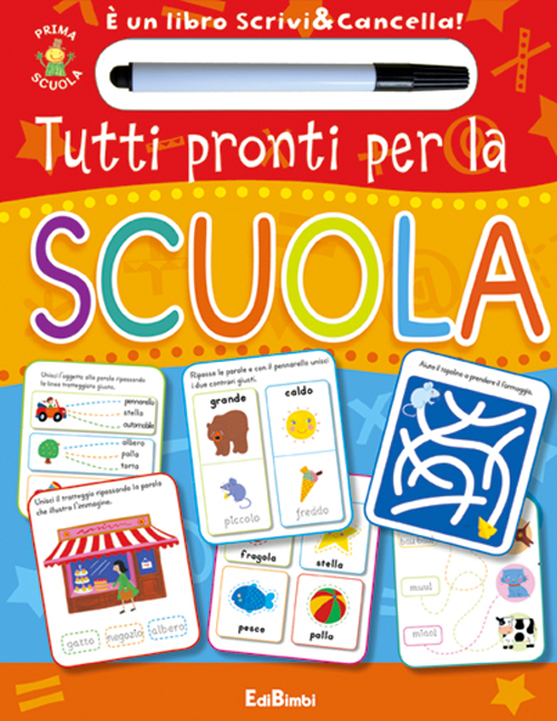 Tutti pronti per la scuola. Prima scuola. Libri didattici. Ediz. illustrata. Con gadget