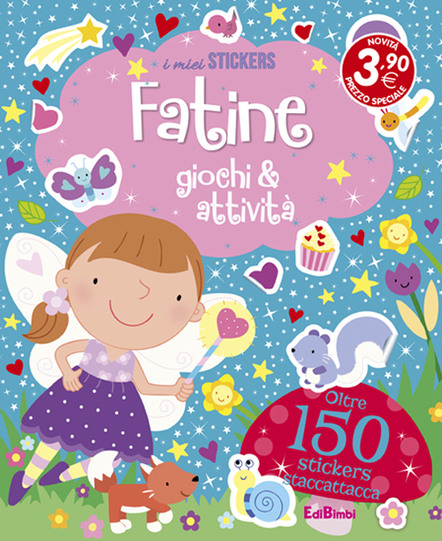 Fatine. Giochi & attività. Con adesivi. Ediz. illustrata