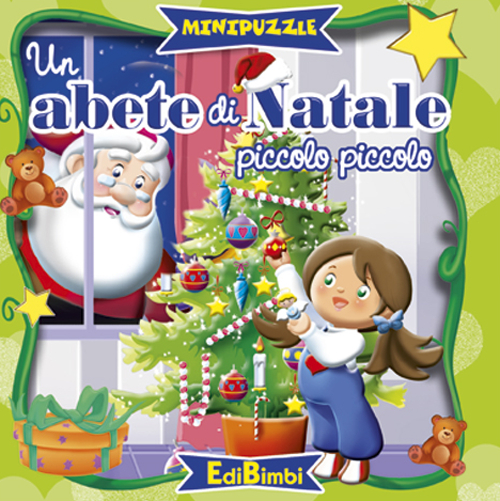 Un abete di Natale piccolo piccolo. Ediz. illustrata