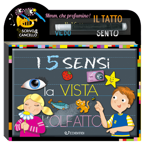 I 5 sensi. Scrivo e cancello. Ediz. illustrata. Con gadget