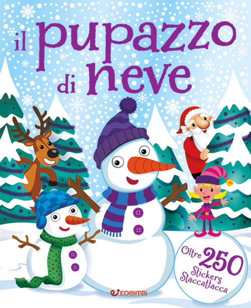 Il pupazzo di neve. Fantastickers. Con Adesivi