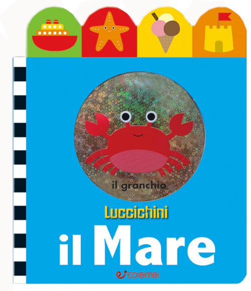 Il mare. Luccichini. Ediz. illustrata