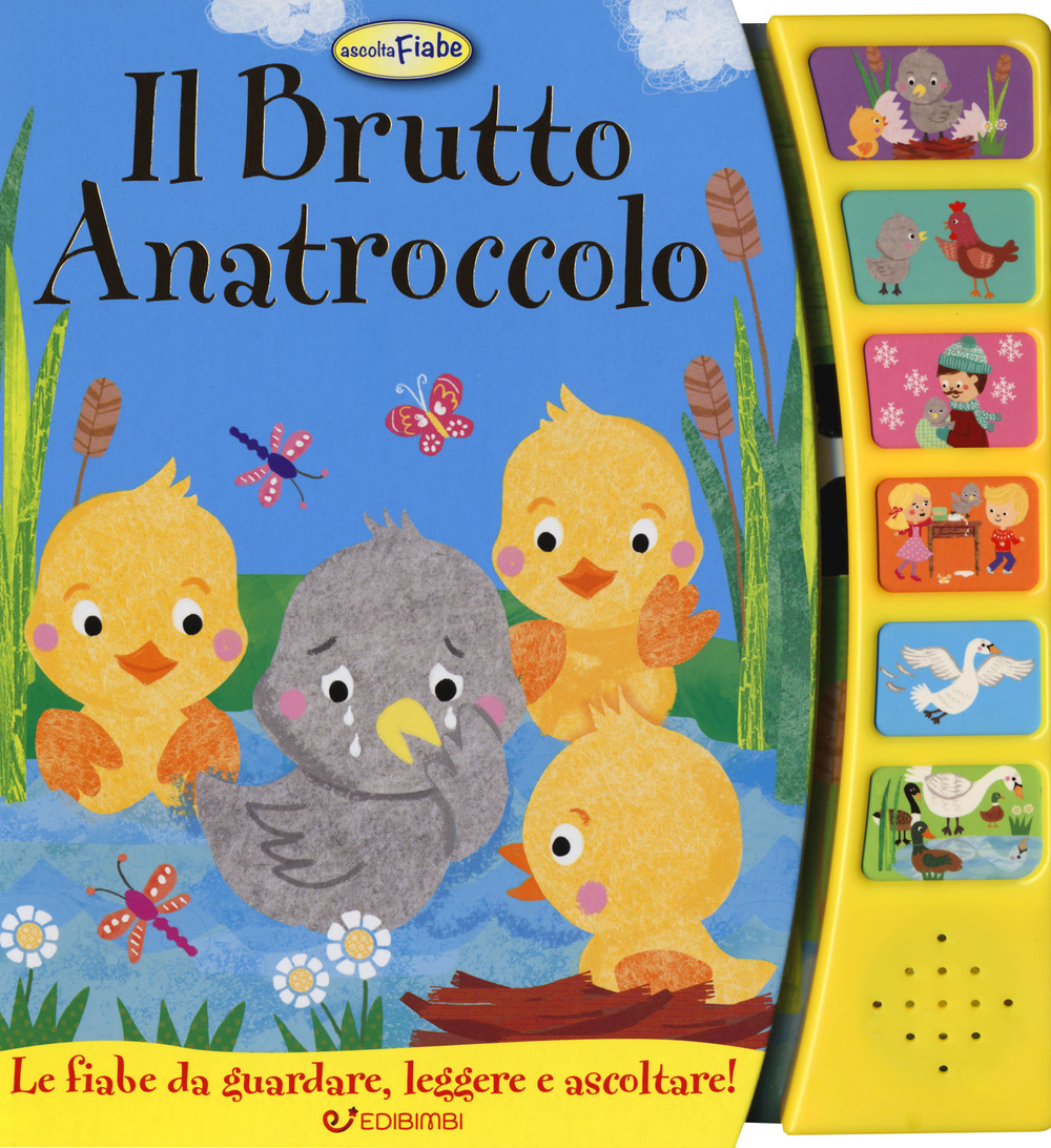 Il brutto anatroccolo. Libro sonoro