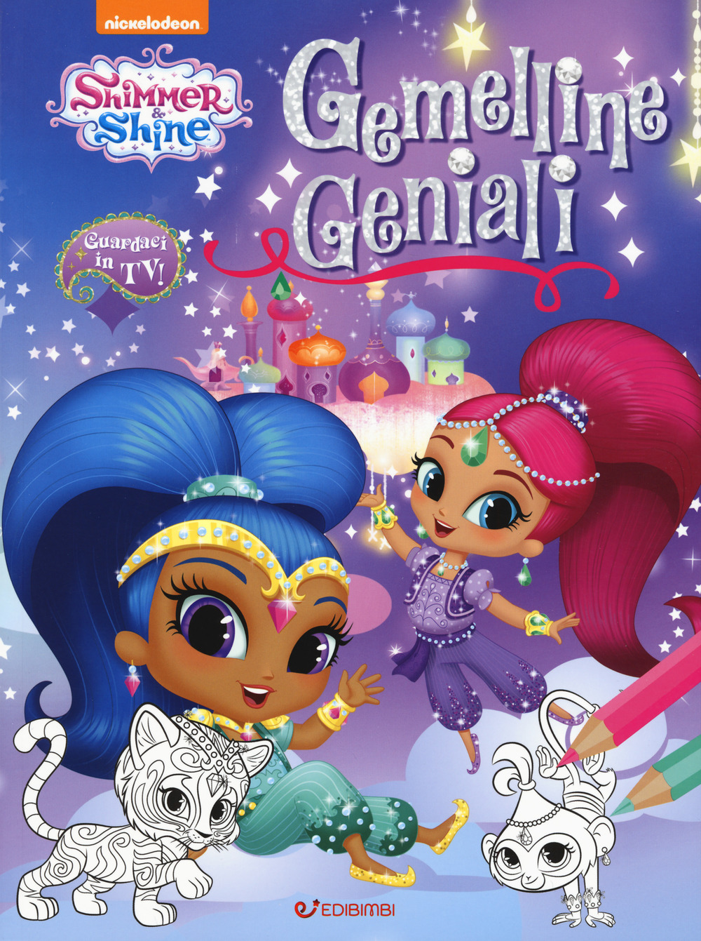 Gemelline geniali. Shimmer & Shine. Ediz. a colori