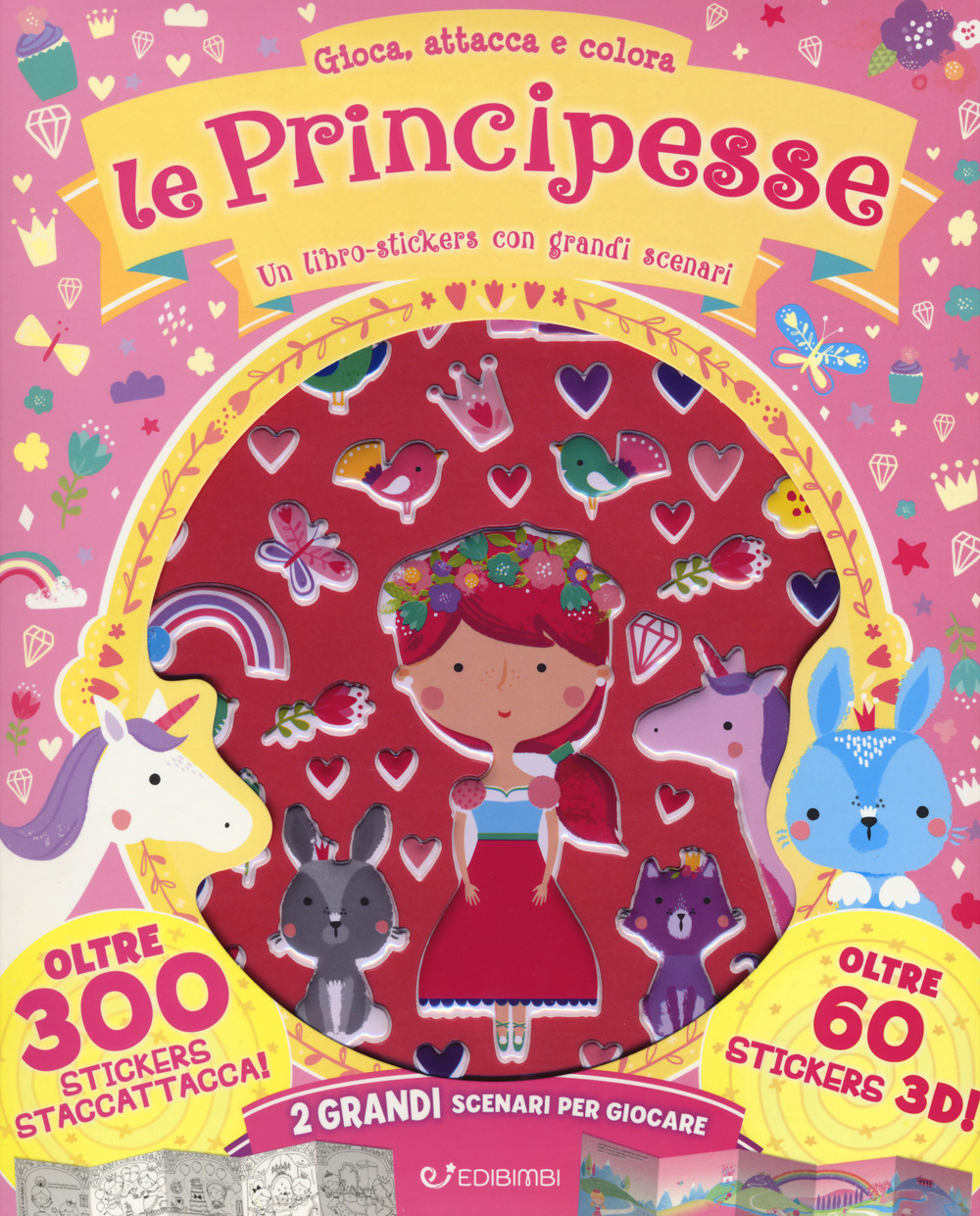 Le principesse. Gioca attacca e colora. Con adesivi. Ediz. a colori