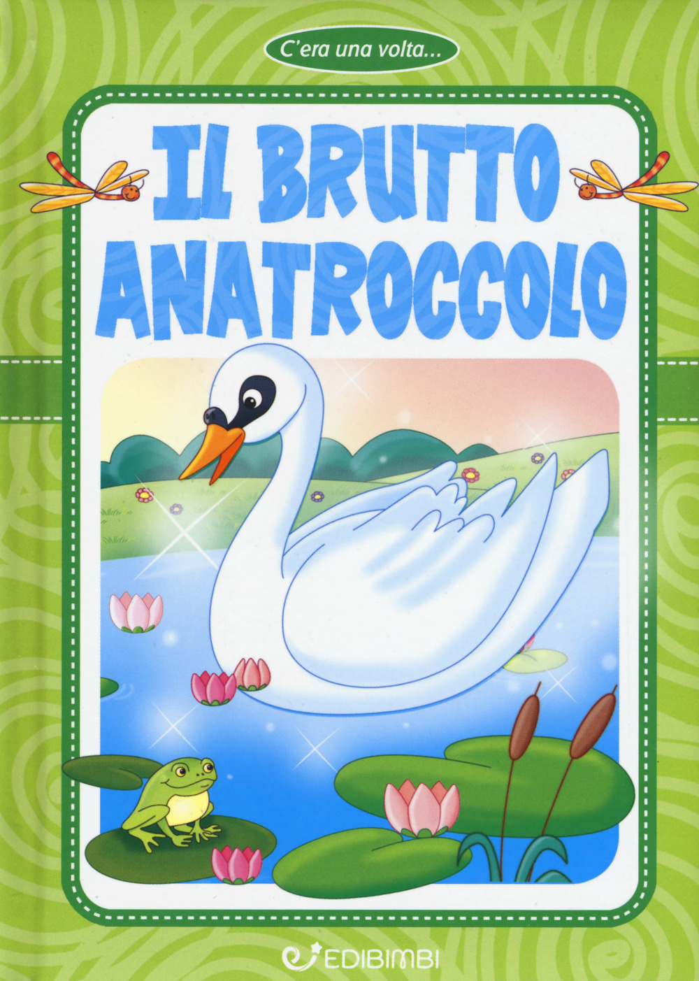 Il brutto anatroccolo. Ediz. a colori