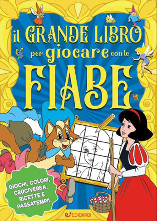 Il grande libro per giocare con le fiabe. Ediz. a colori