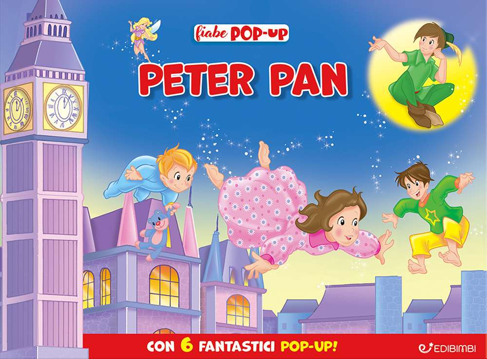 Peter Pan. Fiabe pop-up. Ediz. illustrata