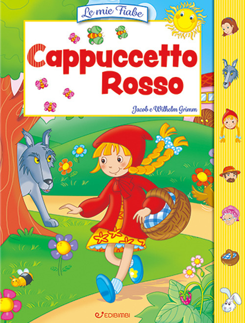 Cappuccetto Rosso. Ediz. a colori