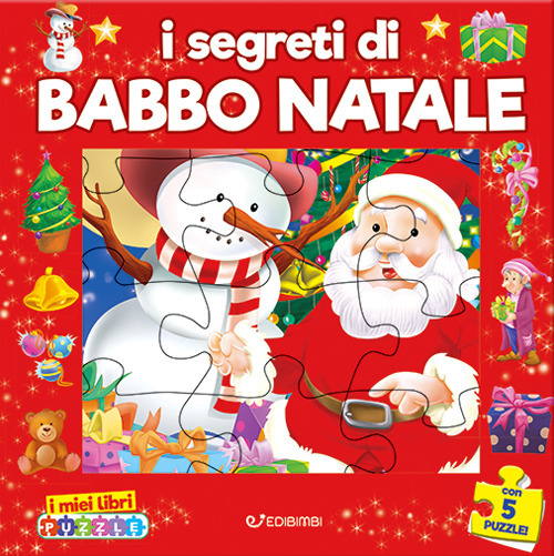 I segreti di Babbo Natale. I miei libri puzzle. Ediz. a colori