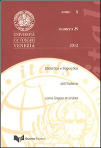 Itals. Didattica e linguistica dell'italiano come lingua straniera (2012). Vol. 29