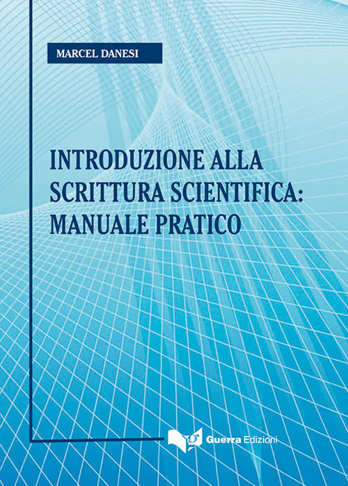 Introduzione alla scrittura scientifica: manuale pratico