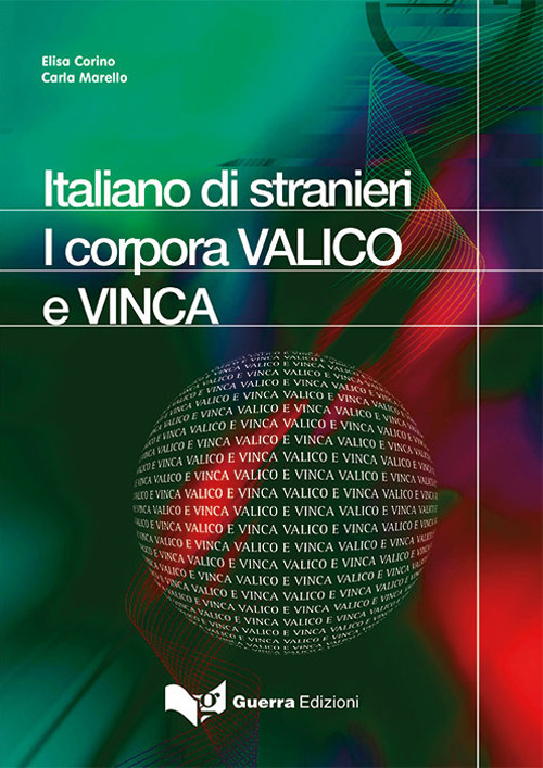 Italiano di stranieri. I corpora VALICO e VINCA