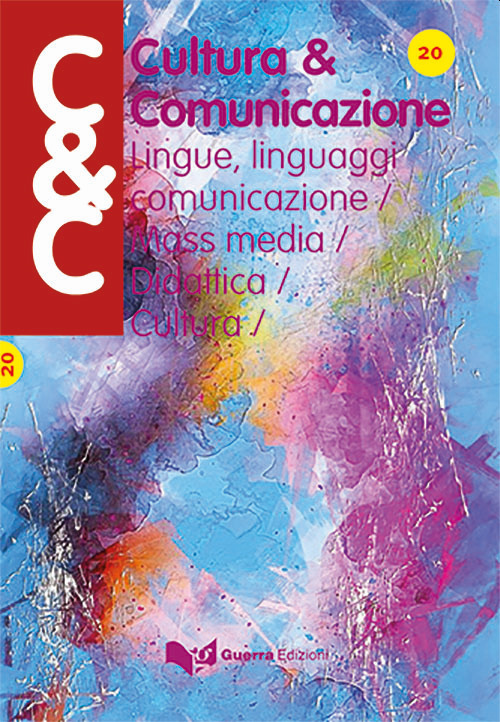Cultura & comunicazione. Lingue, linguaggi, comunicazione, mass media, didattica, cultura. Vol. 20