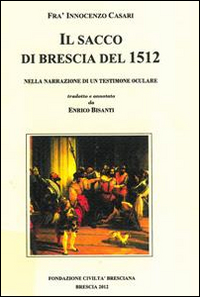 Il sacco di Brescia del 1512 nella narrazione di un testimone oculare