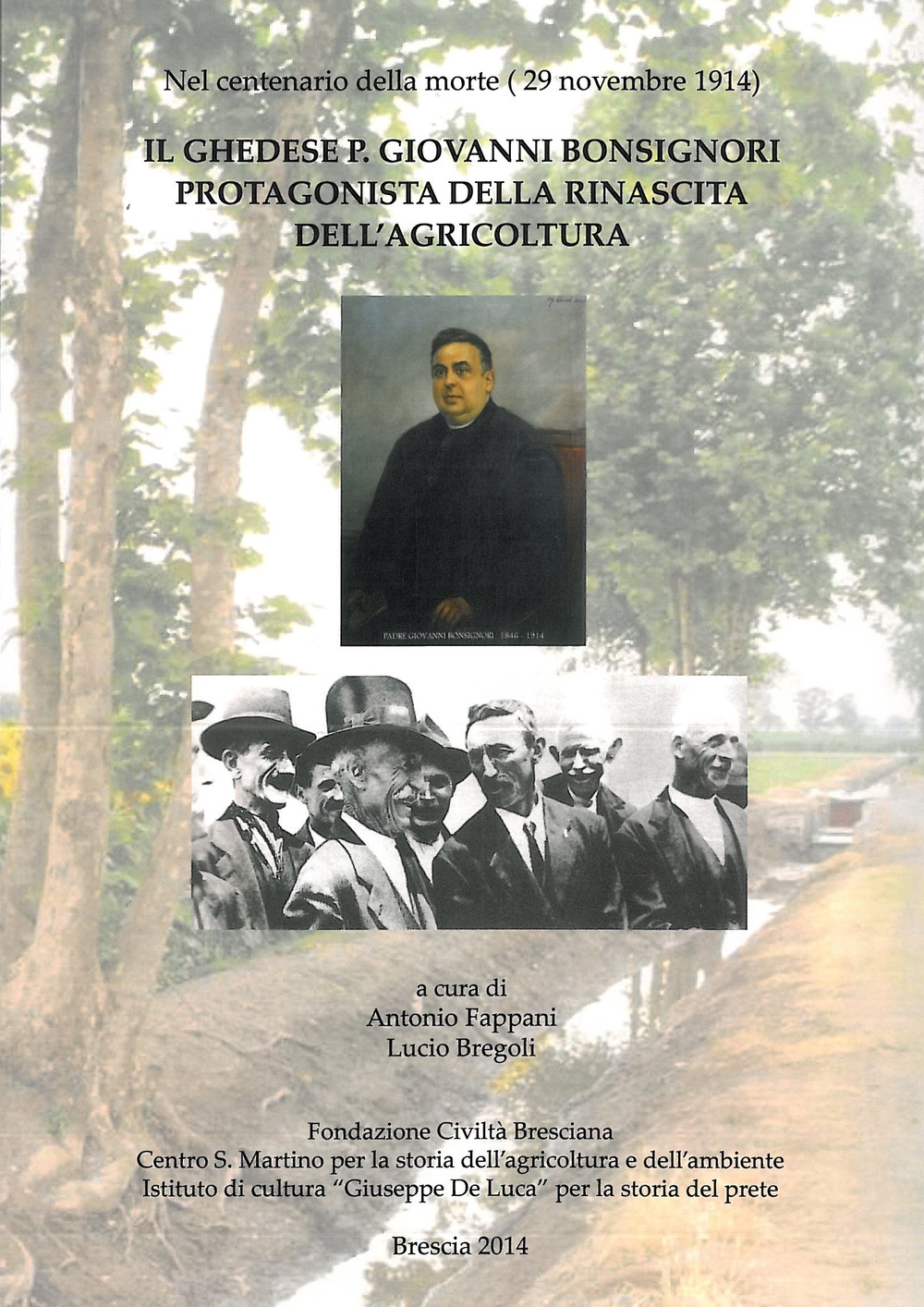 Il ghedese p. Giovanni Bonsignori protagonista della rinascita dell'agricoltura nel centenario della morte (29 novembre 1914)