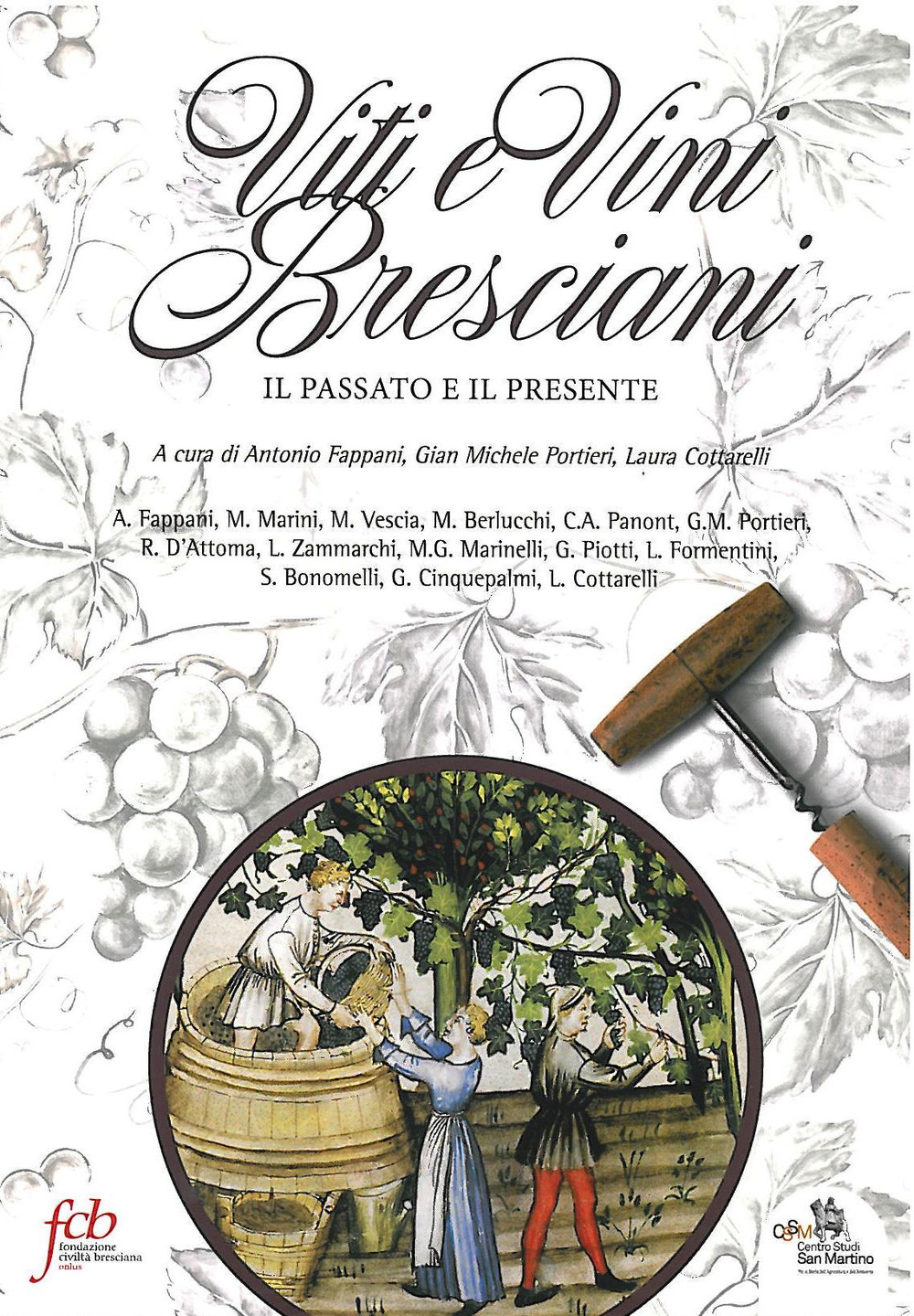 Viti e vini bresciani. Il passato e il presente