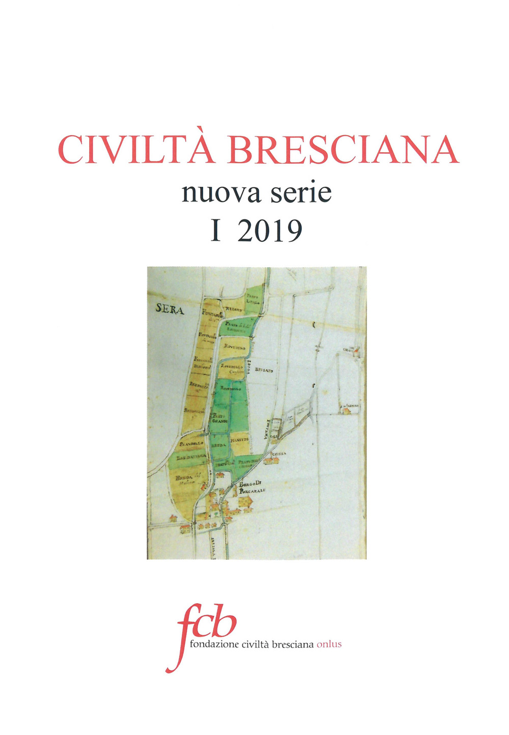 Civiltà bresciana. Nuova serie (2019). Vol. 1